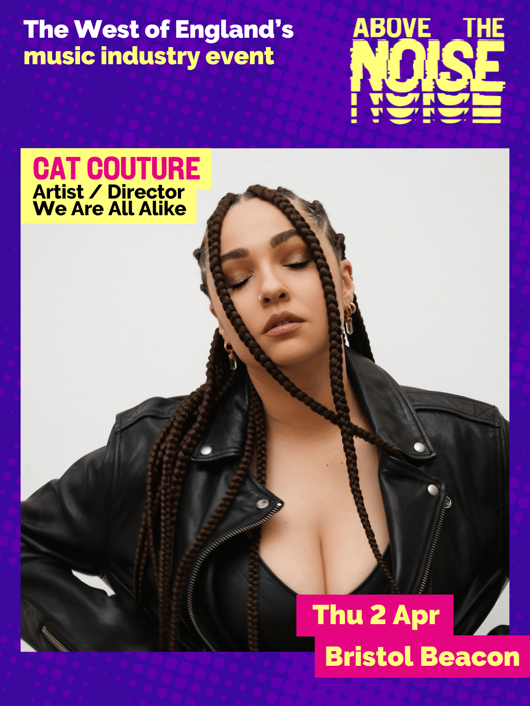 Cat Couture - Artist / Director, We Are All Alike. Thu 2 Apr, Bristol Beacon. A person with long dark hair wearing a black leather jacket poses in front of a white background.